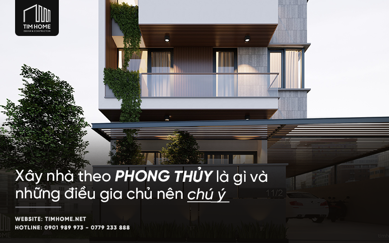 Xây Nhà Theo Phong Thủy Là Gì Và Những Điều Cần Lưu Ý