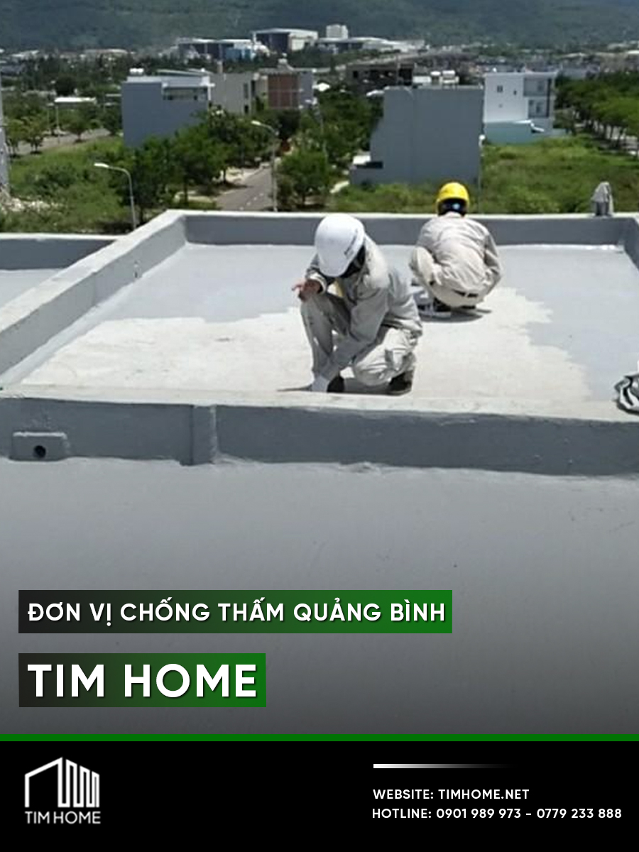 Đơn vị xử lý chống thấm Quảng Bình TIM HOME 