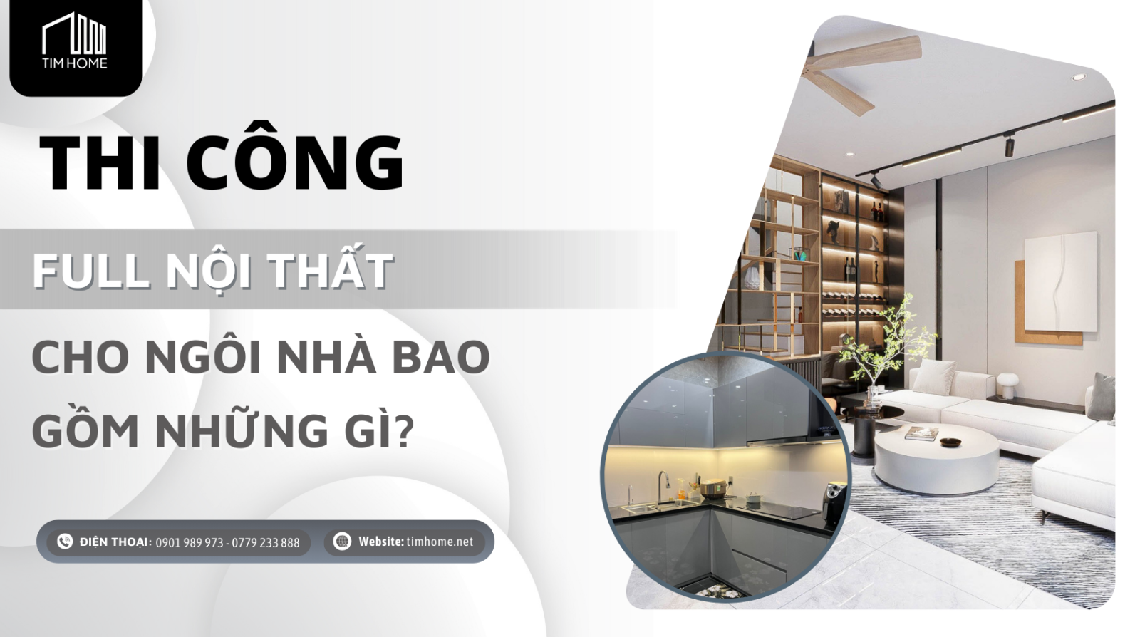 Thi Công Full Nội Thất Cho Ngôi Nhà Bao Gồm Những Gì?