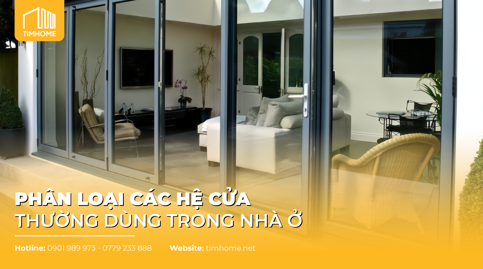 PHÂN LOẠI CÁC HỆ CỬA THƯỜNG DÙNG TRONG NHÀ Ở